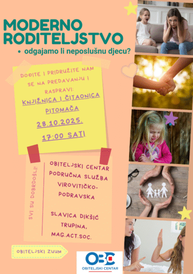 Predavanje: Moderno roditeljstvo - odgajamo li neposlušnu djecu? 21 MODERNO RODITELJSTVO ODGAJAMO LI NEPOSLUSNU DJECU